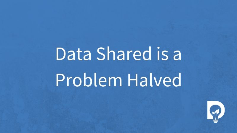 Data shared is a problem halved - Dsposal