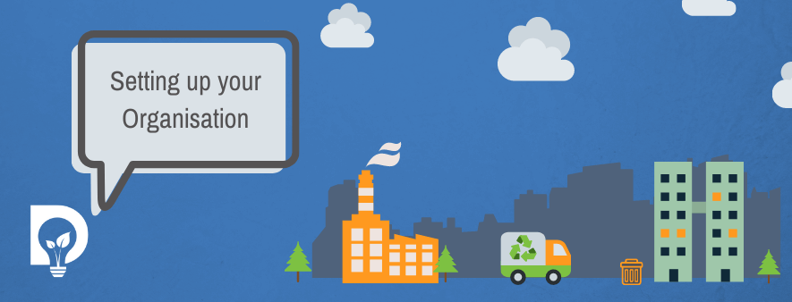 Cartoon image of the Dsposal Logo saying Setting up your organisation next to a cartoon waste company industry icon, a recycling truck and a business building with a trash can outside